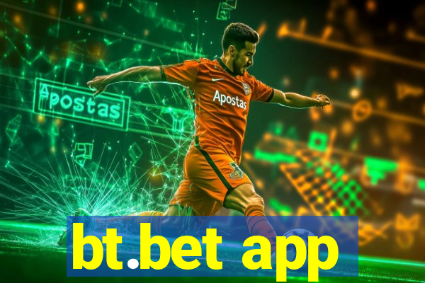 bt.bet app